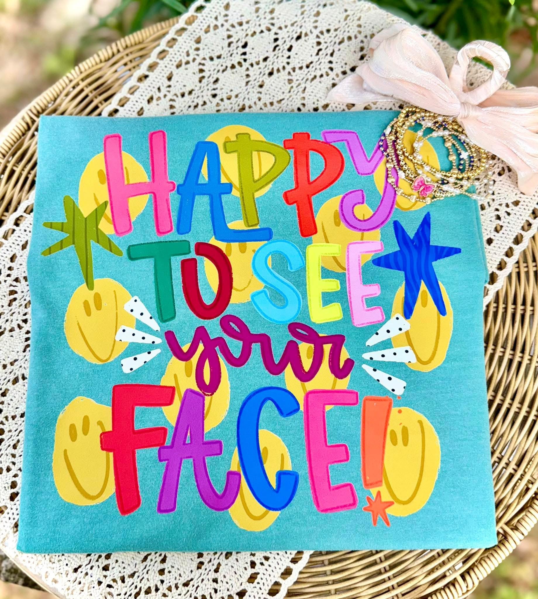 Happy to see your face